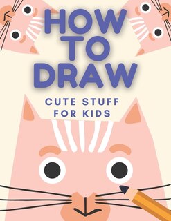 Couverture_How to Draw Cute Stuff