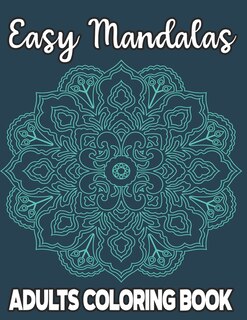 Couverture_Easy Mandalas Adults Coloring Book