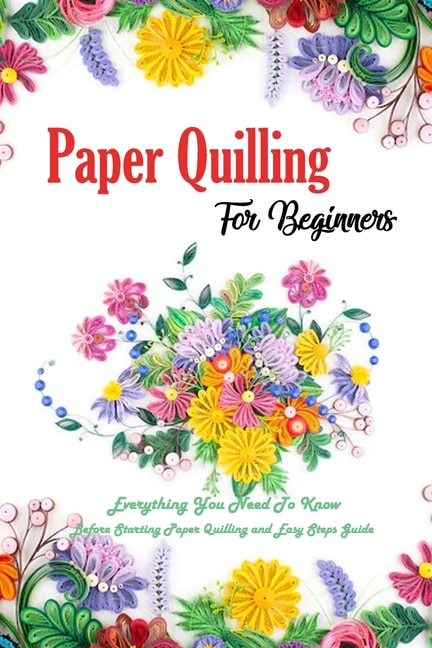 Front cover_Paper Quilling For Beginners