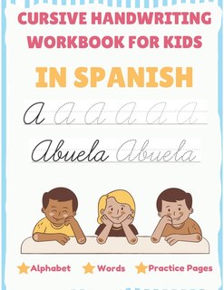 Front cover_Cursive Handwriting Workbook For Kids In Spanish - Alphabet, Words, Practice Pages