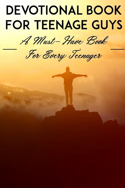 Front cover_Devotional Book For Teenage Guys A Must-have Book For Every Teenager