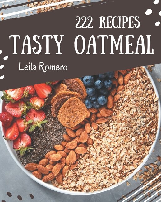Front cover_222 Tasty Oatmeal Recipes