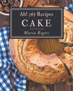 Front cover_Ah! 365 Cake Recipes