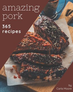 Front cover_365 Amazing Pork Recipes