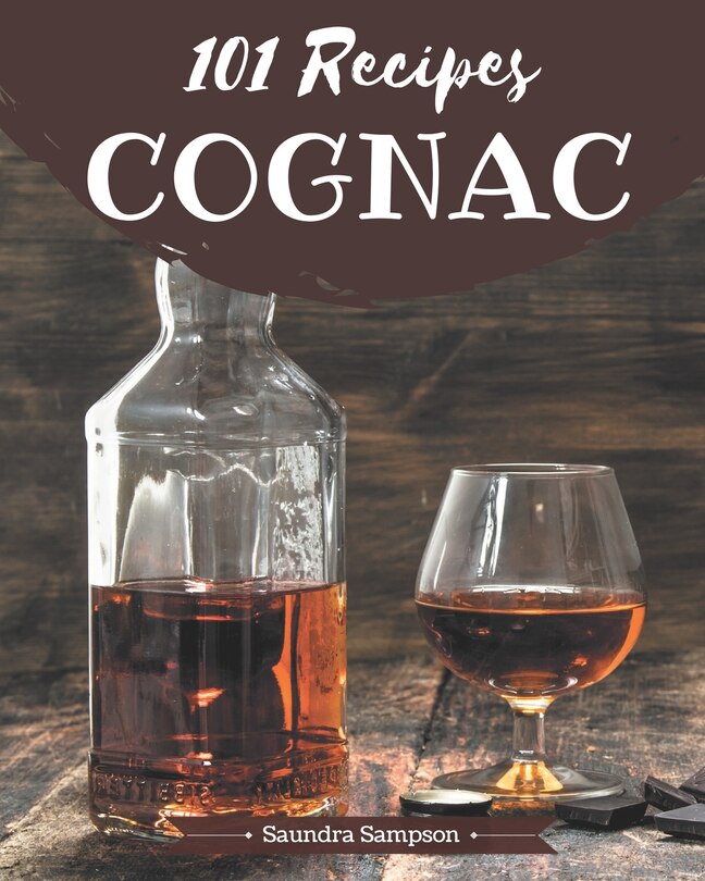 Front cover_101 Cognac Recipes