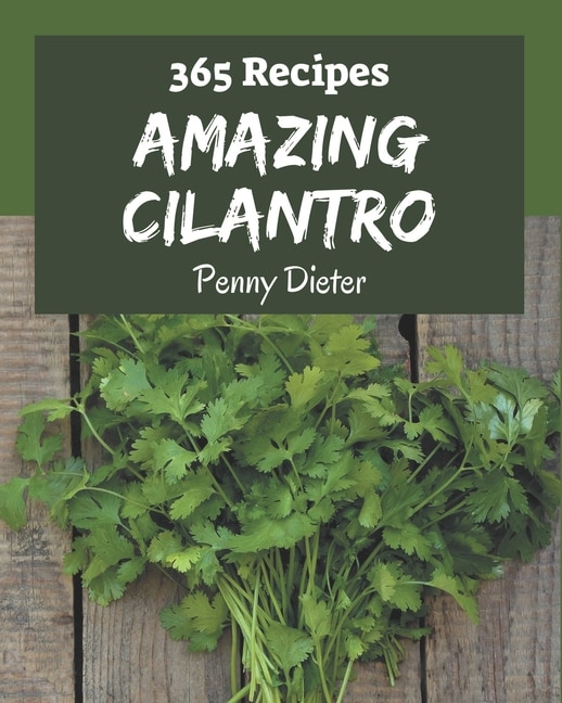 Front cover_365 Amazing Cilantro Recipes