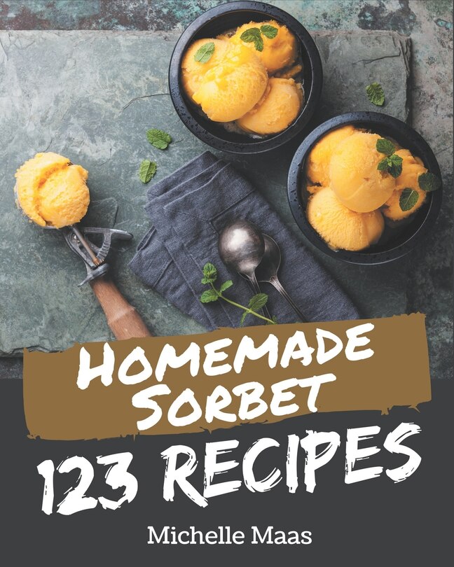 Couverture_123 Homemade Sorbet Recipes