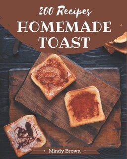 Couverture_200 Homemade Toast Recipes