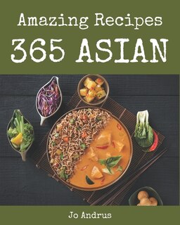 Front cover_365 Amazing Asian Recipes