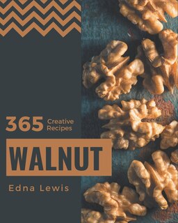 Front cover_365 Creative Walnut Recipes