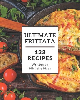 Front cover_123 Ultimate Frittata Recipes