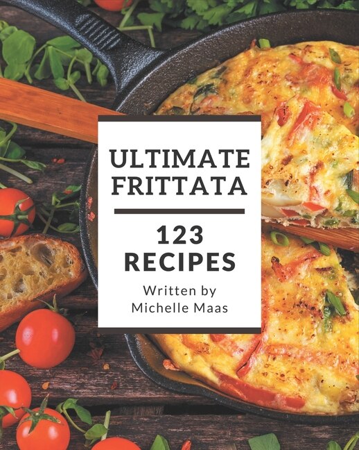 Front cover_123 Ultimate Frittata Recipes