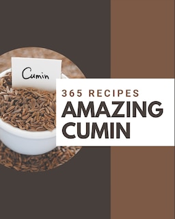 Front cover_365 Amazing Cumin Recipes