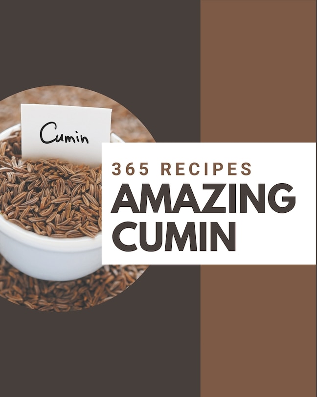 Front cover_365 Amazing Cumin Recipes