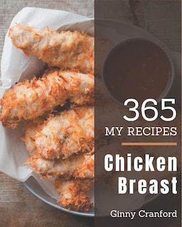 Couverture_My 365 Chicken Breast Recipes