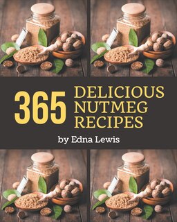 Couverture_365 Delicious Nutmeg Recipes