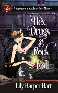 Front cover_Hex, Drugs & Rock and Roll