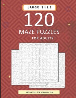 Front cover_120 Maze Puzzles For Adults