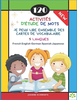 Front cover_120 Activités D'Étude de Mots Je Peux Lire Ensemble des Cartes de Vocabulaire 5 Langues French English German Spanish Japanese