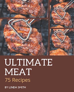Front cover_75 Ultimate Meat Recipes