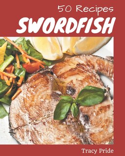 Couverture_50 Swordfish Recipes