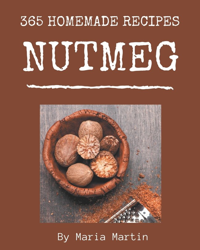 Couverture_365 Homemade Nutmeg Recipes