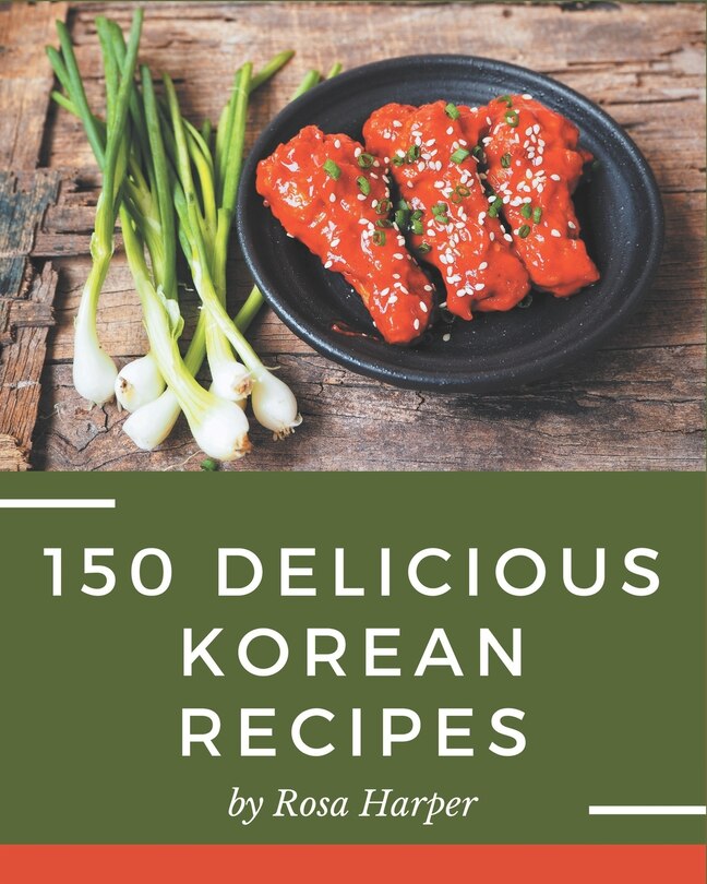 Front cover_150 Delicious Korean Recipes
