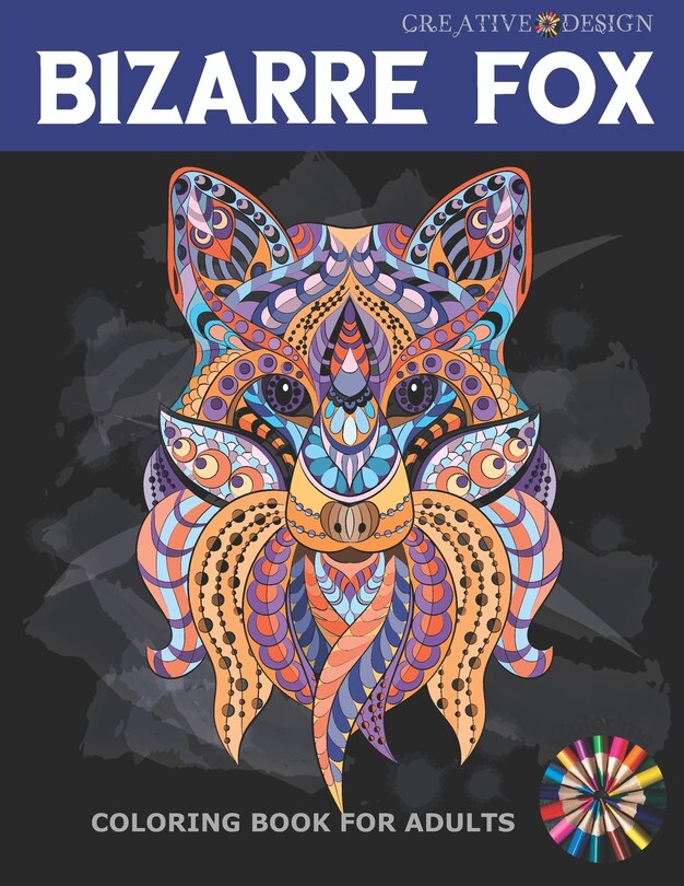 Couverture_Creative Design Bizarre Fox Coloring Book for Adults