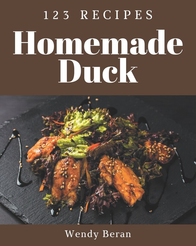 Front cover_123 Homemade Duck Recipes