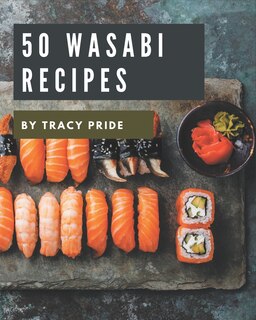 Front cover_50 Wasabi Recipes