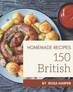 Front cover_150 Homemade British Recipes