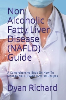 Couverture_Non Alcoholic Fatty Liver Disease (NAFLD) Guide