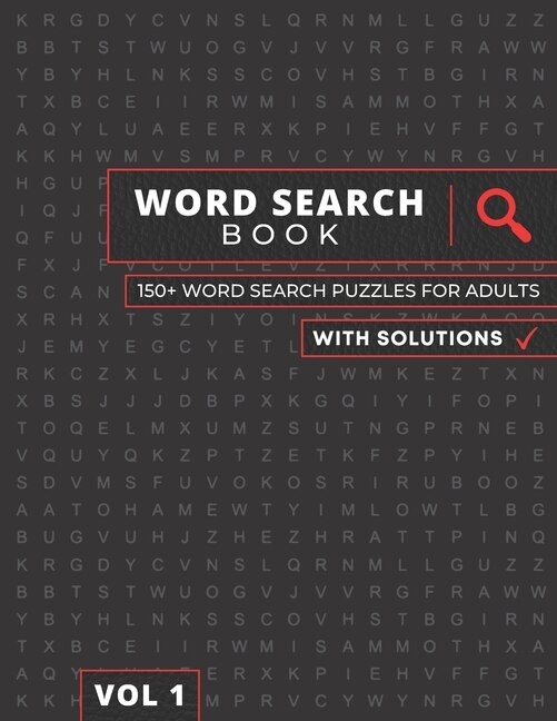 Word Search Book: Word Search Puzzle Book For Adults, Over 150+ Word Search Puzzles, Extra Large Word Search Book For Elderly, Word Find Books For Adults