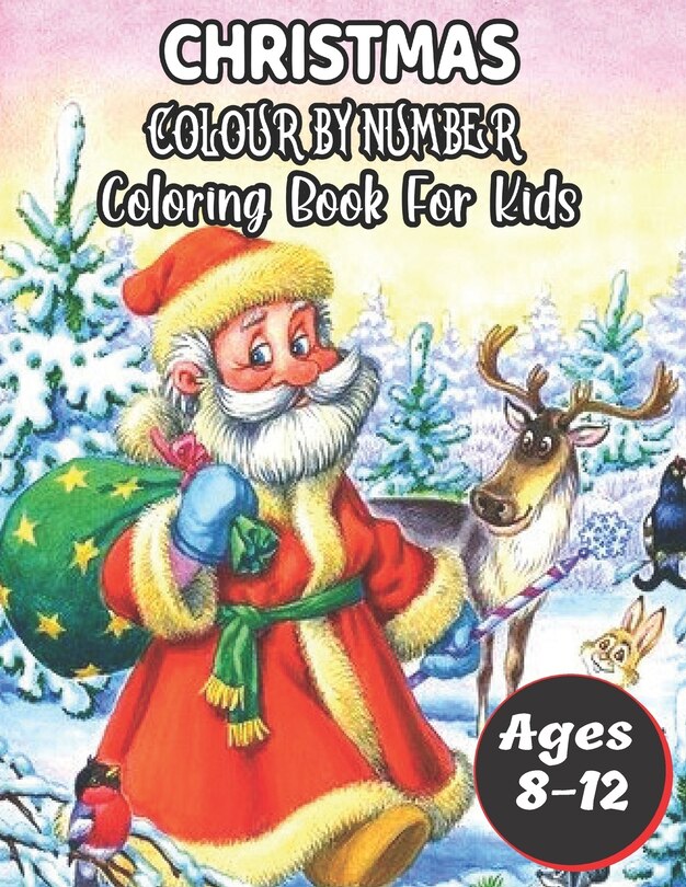 Front cover_Christmas Colour By Number Coloring Book For Kids Ages 8-12