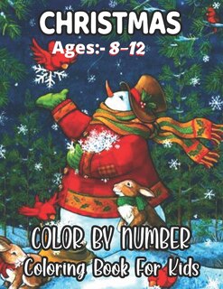 Front cover_Christmas Ages 8-12 Color By Number Coloring Book For Kids