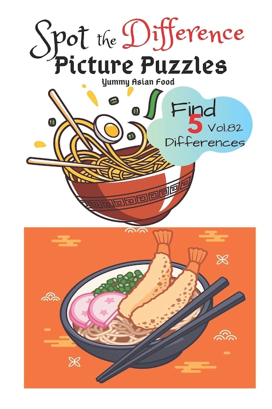 Couverture_Spot the Difference Picture Puzzles Yummy Asian Food  Find 5 Differences vol.82