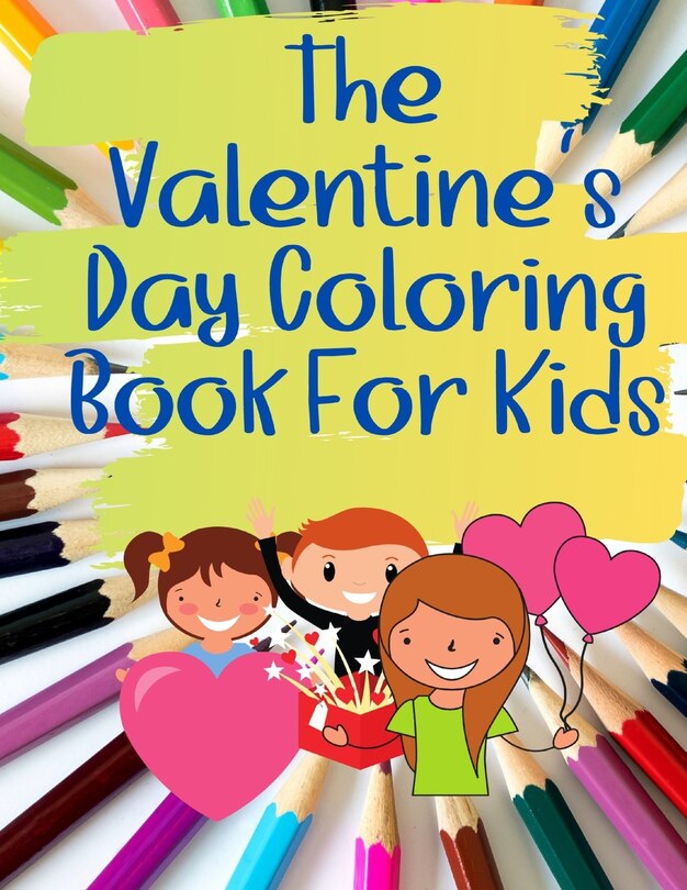 Front cover_The Valentine's Coloring Book for Kids