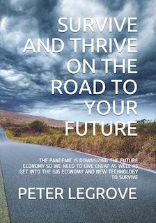 Front cover_Survive and Thrive on the Road to Your Future