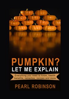 Front cover_PUMPKIN? Let Me Explain