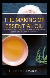 Couverture_The Making of Essential Oil