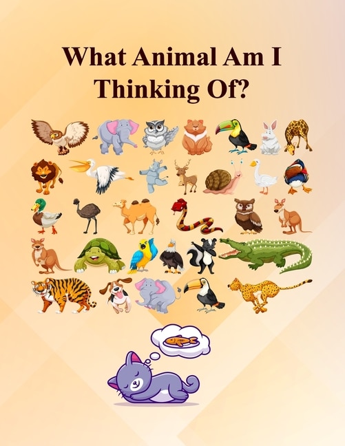 Front cover_What Animal Am I Thinking Of?