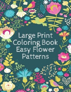 Front cover_Large Print Coloring Book Easy Flower Patterns