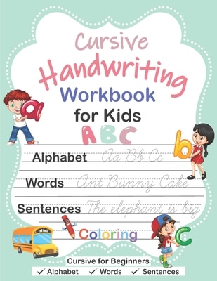 Front cover_Cursive Handwriting Workbook for Kids