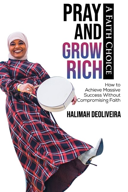 Front cover_Pray and Grow Rich A Faith Choice