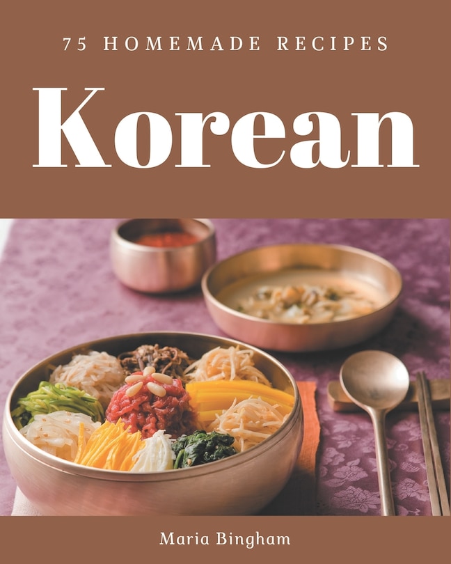 Front cover_75 Homemade Korean Recipes