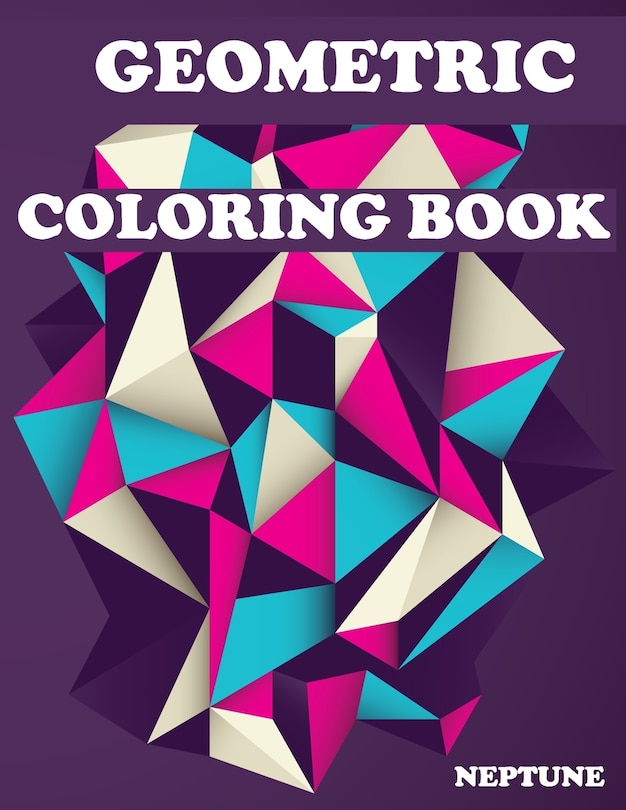 Couverture_Geometric Coloring Book; NEPTUNE