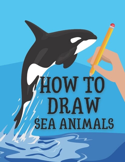 Front cover_How to Draw Sea Animals