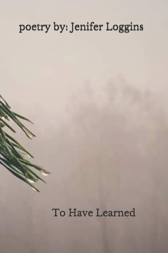 Front cover_To Have Learned