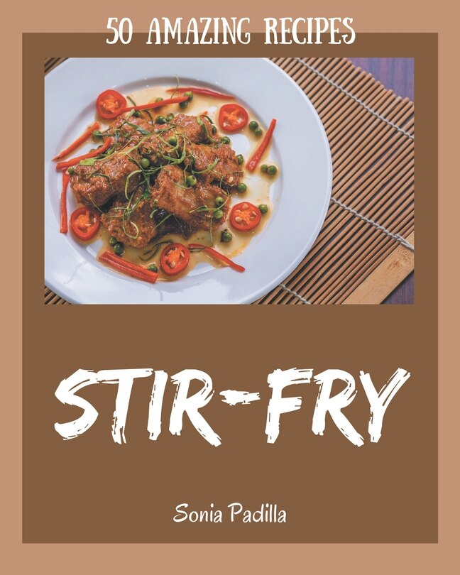 Front cover_50 Amazing Stir-Fry Recipes