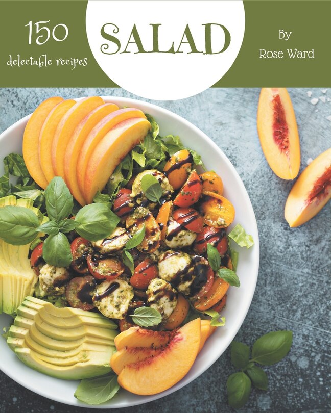 Front cover_150 Delectable Salad Recipes